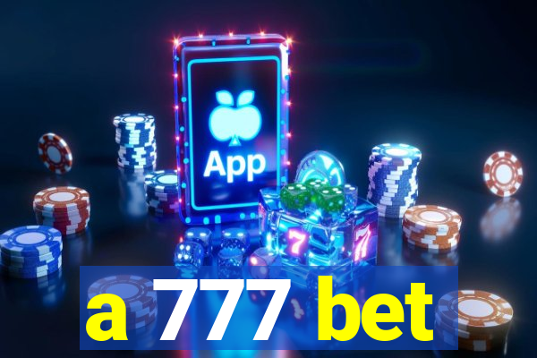 a 777 bet